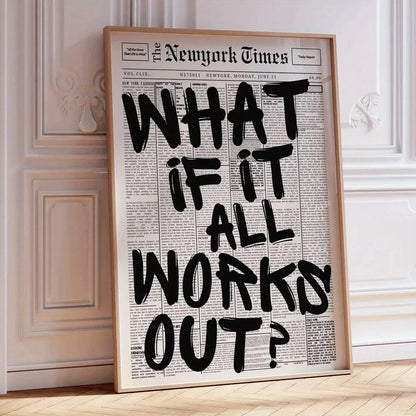 A framed black and white modern poster with bold handwritten style text on a vintage new york times newspaper print with white edge