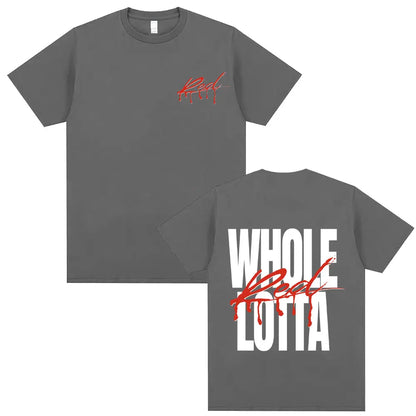 Gray short-sleeved cotton t-shirt featuring whole lotta red bold white lettering and red splatter design on the back