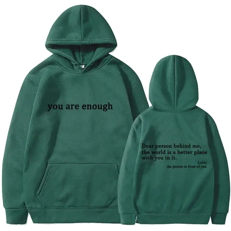 2025 Trendy You are enough Hoodie Men’s and Women’s Pullover Retro Hoodie Street Hip Hop Unisex Hot Selling Women’s Hoodie Top