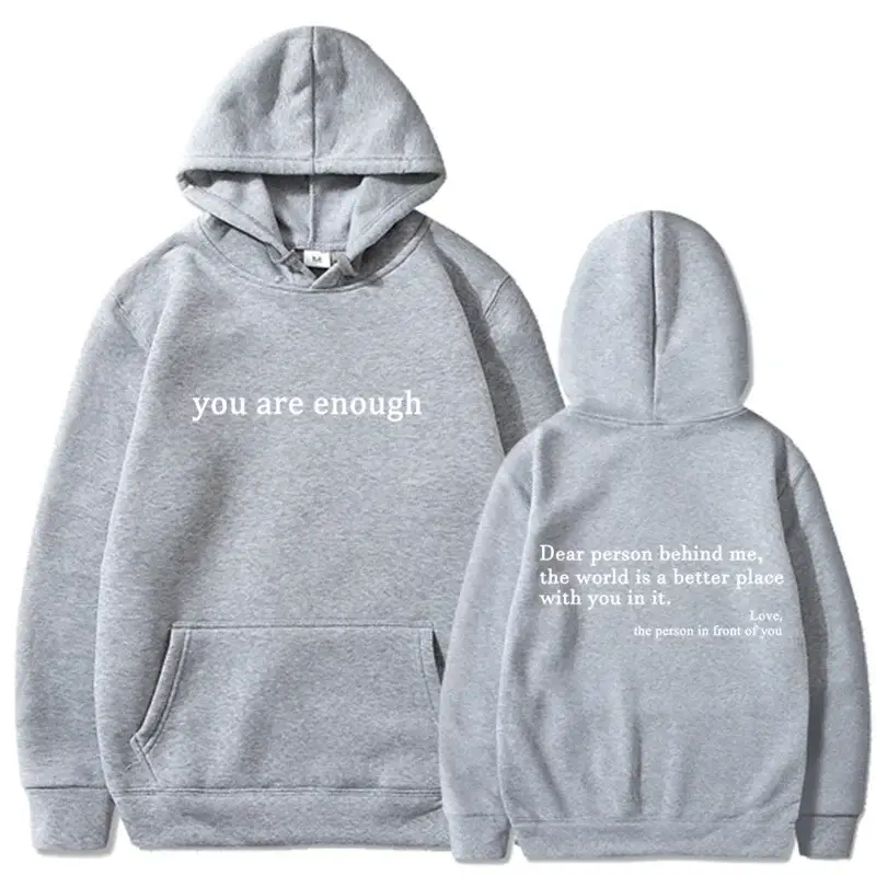 2025 Trendy You are enough Hoodie Men’s and Women’s Pullover Retro Hoodie Street Hip Hop Unisex Hot Selling Women’s Hoodie Top