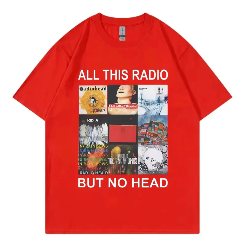 All This Radio But No Head T-Shirt Rock Band Radiohead Music Album Graphic T Shirt Men’s Women Clothing Fashion Hip Hop T-Shirt