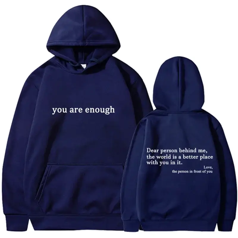 2025 Trendy You are enough Hoodie Men’s and Women’s Pullover Retro Hoodie Street Hip Hop Unisex Hot Selling Women’s Hoodie Top