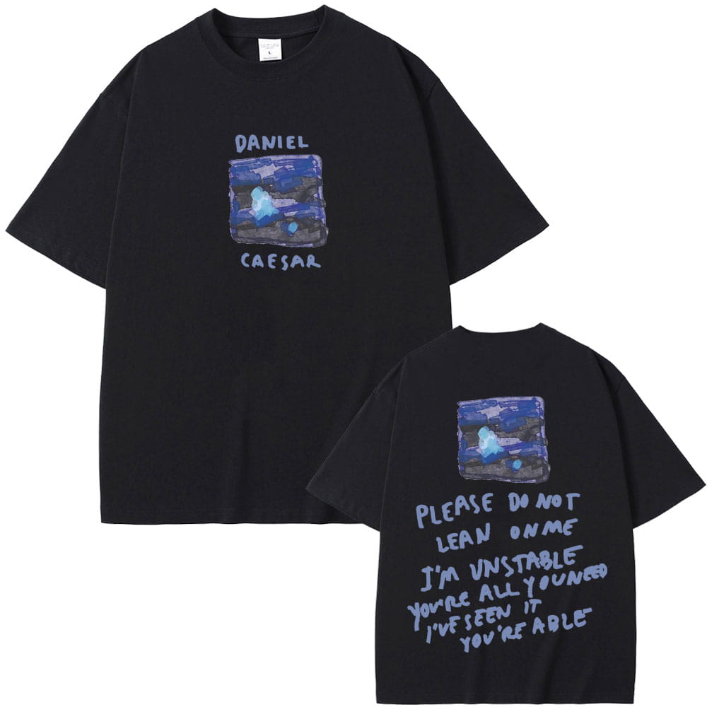Rapper Daniel Caesar Never Enough Please Do Not Lean on Me Graphic T-shirt Men Women Hip Hop Fashion Trend T-shirts Streetwear