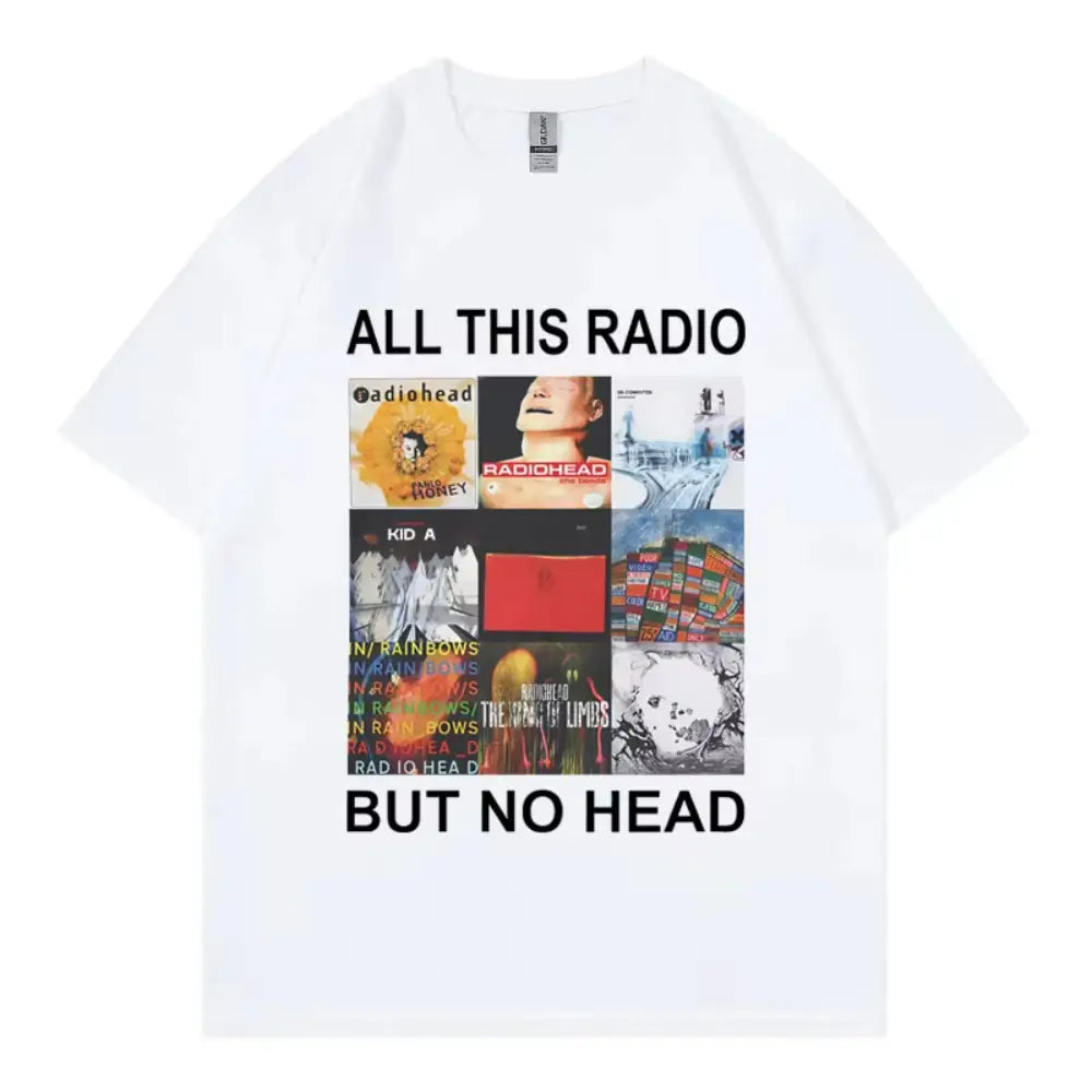 All This Radio But No Head T-Shirt Rock Band Radiohead Music Album Graphic T Shirt Men’s Women Clothing Fashion Hip Hop T-Shirt