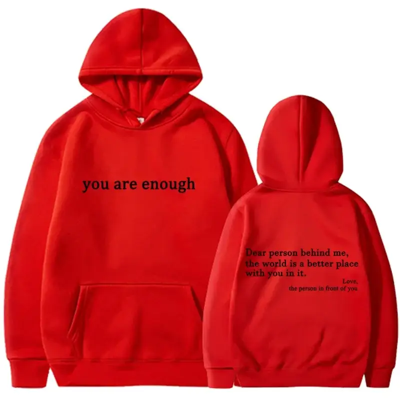 2025 Trendy You are enough Hoodie Men’s and Women’s Pullover Retro Hoodie Street Hip Hop Unisex Hot Selling Women’s Hoodie Top