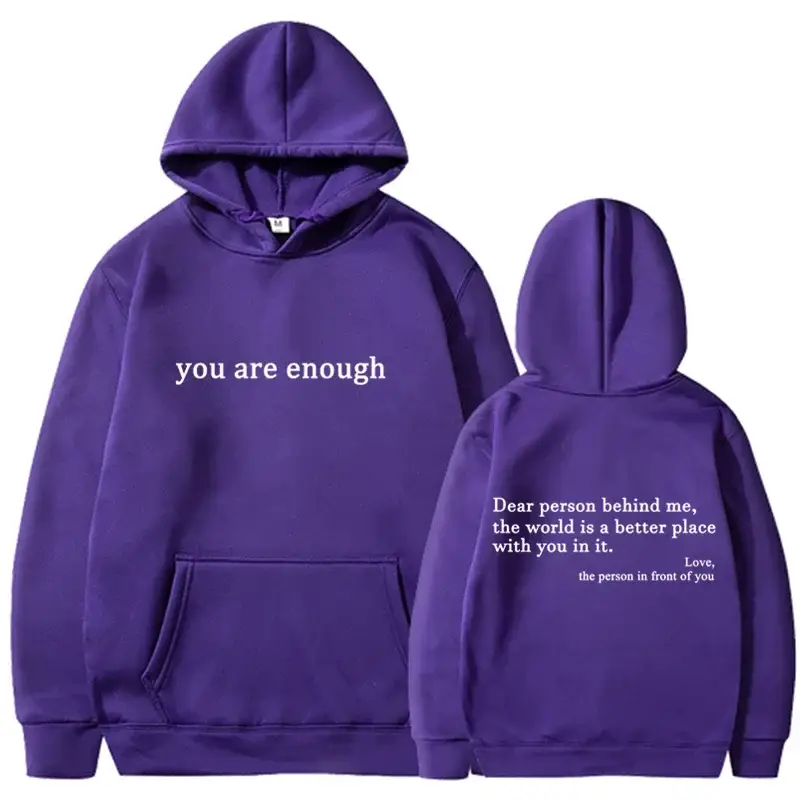 2025 Trendy You are enough Hoodie Men’s and Women’s Pullover Retro Hoodie Street Hip Hop Unisex Hot Selling Women’s Hoodie Top