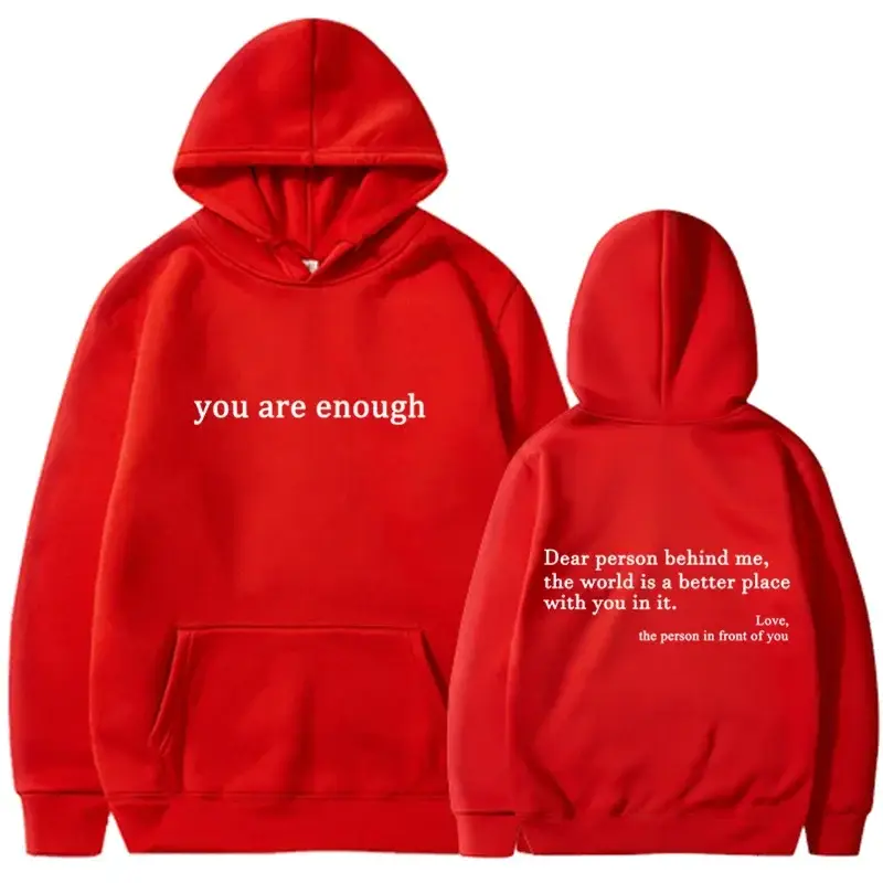 2025 Trendy You are enough Hoodie Men’s and Women’s Pullover Retro Hoodie Street Hip Hop Unisex Hot Selling Women’s Hoodie Top