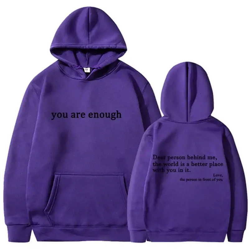 2025 Trendy You are enough Hoodie Men’s and Women’s Pullover Retro Hoodie Street Hip Hop Unisex Hot Selling Women’s Hoodie Top