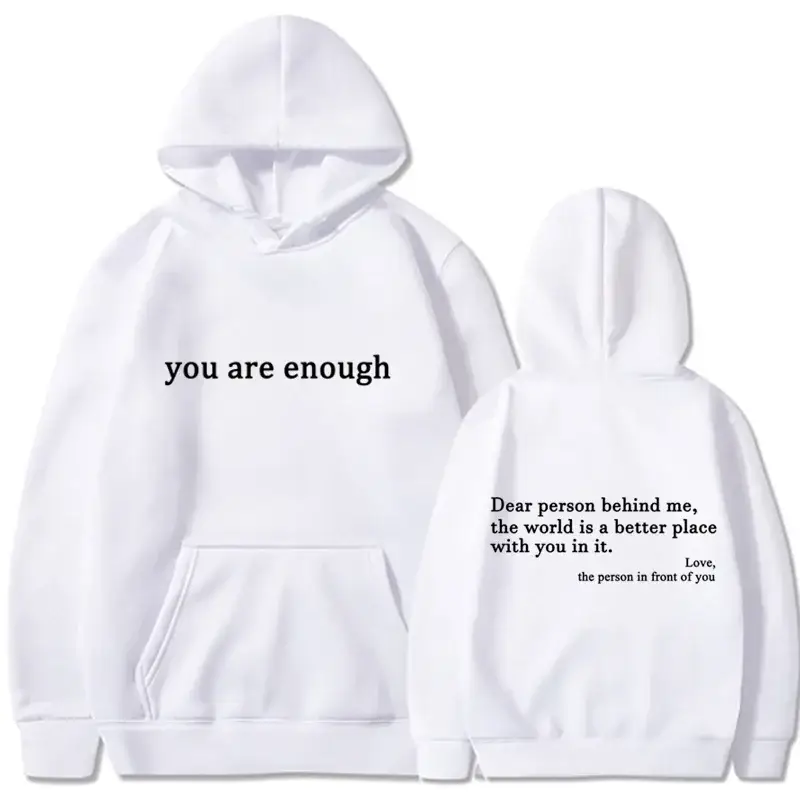 2025 Trendy You are enough Hoodie Men’s and Women’s Pullover Retro Hoodie Street Hip Hop Unisex Hot Selling Women’s Hoodie Top