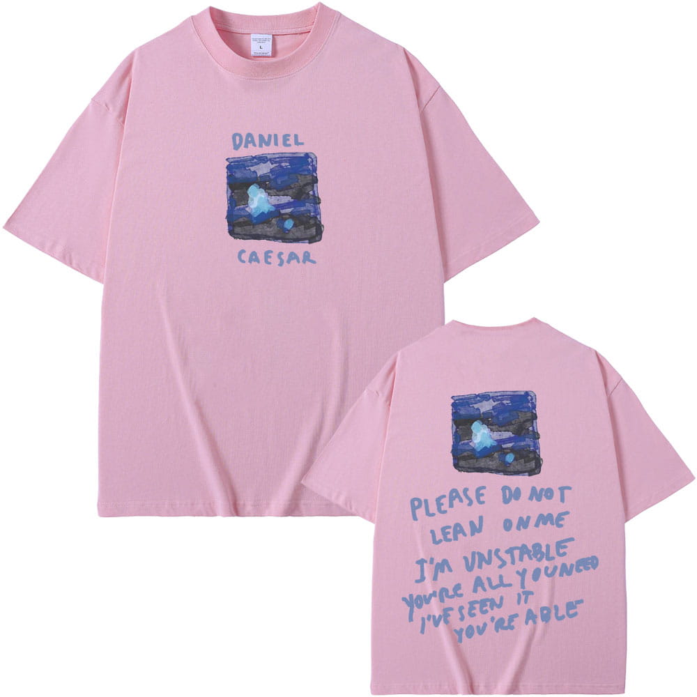 Rapper Daniel Caesar Never Enough Please Do Not Lean on Me Graphic T-shirt Men Women Hip Hop Fashion Trend T-shirts Streetwear