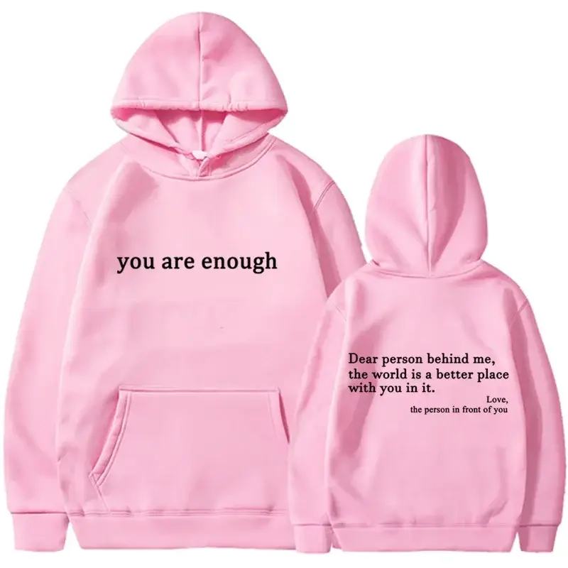 2025 Trendy You are enough Hoodie Men’s and Women’s Pullover Retro Hoodie Street Hip Hop Unisex Hot Selling Women’s Hoodie Top