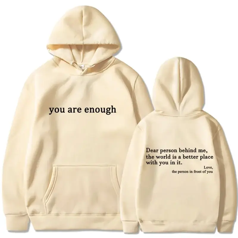 2025 Trendy You are enough Hoodie Men’s and Women’s Pullover Retro Hoodie Street Hip Hop Unisex Hot Selling Women’s Hoodie Top