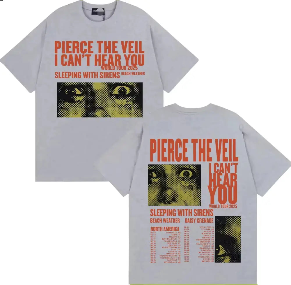 Fashion Hip-hop Rock Music T-shirt for Men and Women Retro T-shirt Pierce Veil I Can’t Hear You Tour 2026 Merch T-shirt Y2k Top