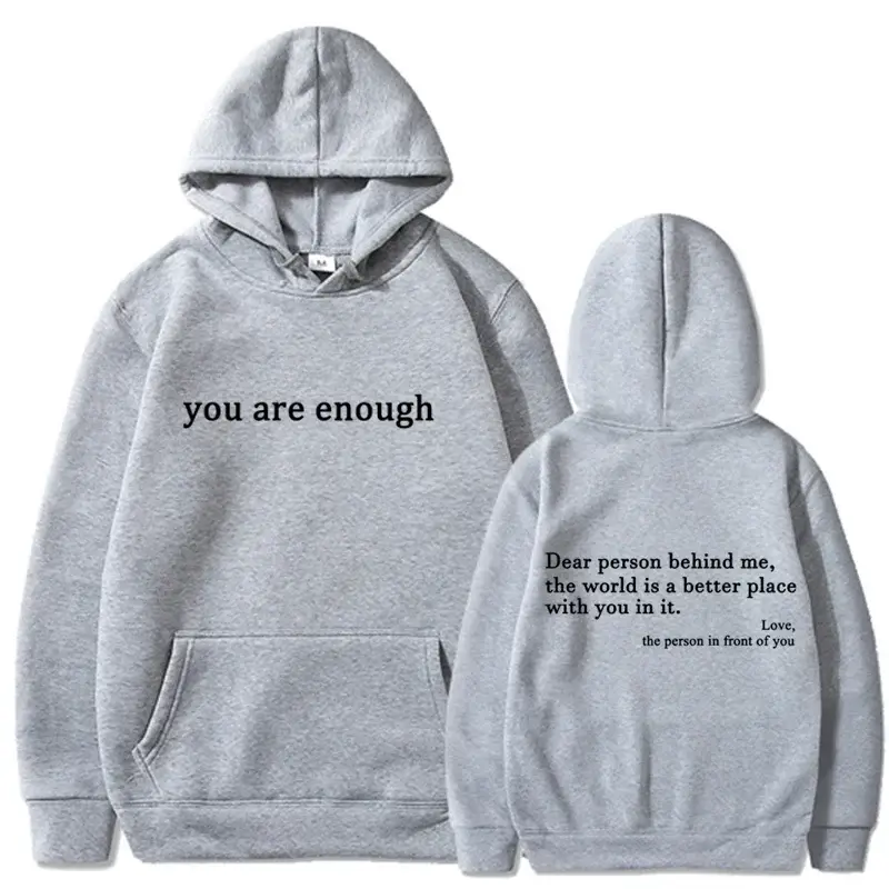 2025 Trendy You are enough Hoodie Men’s and Women’s Pullover Retro Hoodie Street Hip Hop Unisex Hot Selling Women’s Hoodie Top