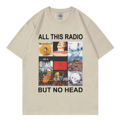Beige short-sleeved t-shirt with rock band Radiohead music album graphic and all this radio but no head text for clothing fashion hip
