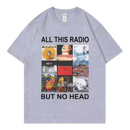 Gray cotton t-shirt featuring rock band Radiohead music album graphic collage and all this radio but no head text