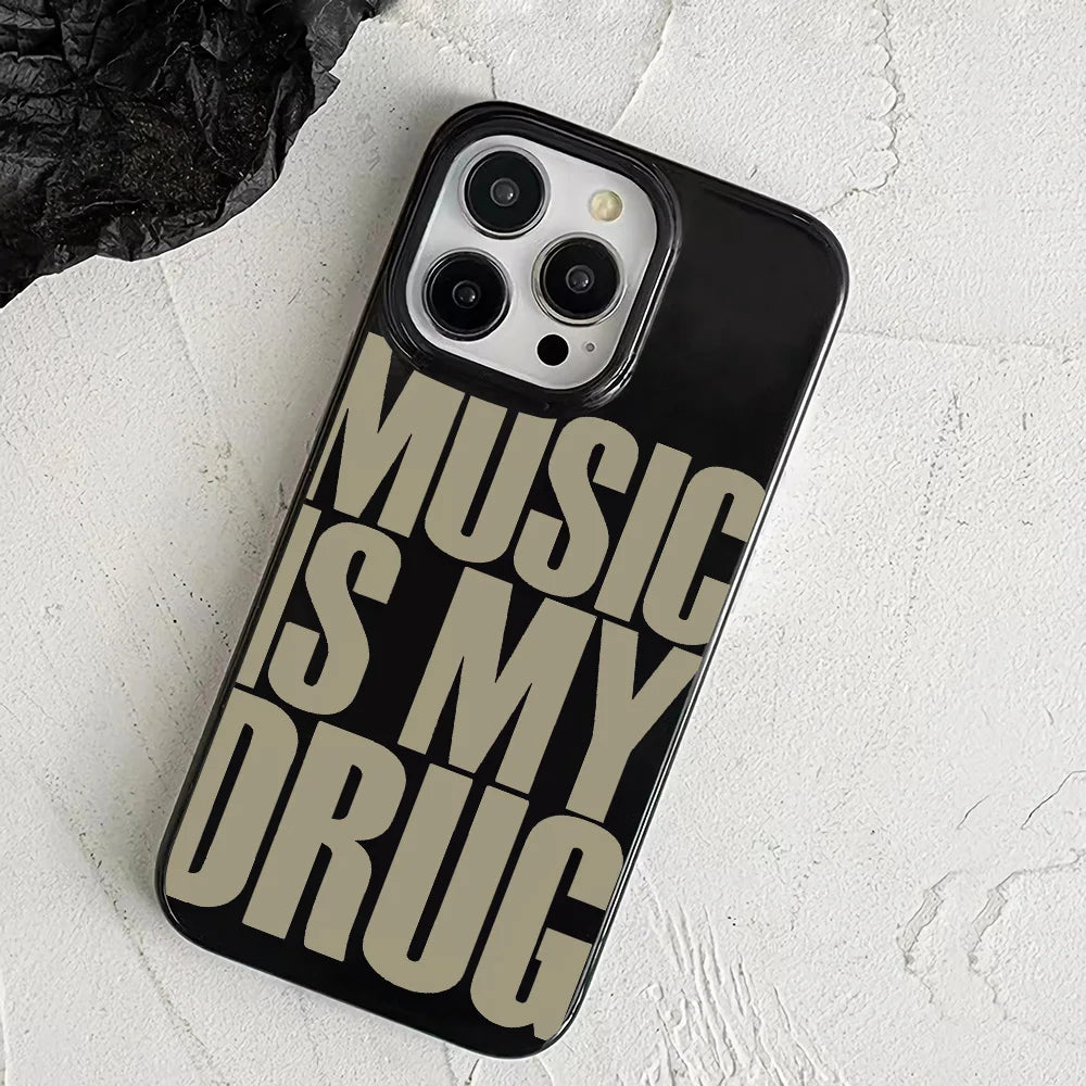 Black glossy pro max case with bold beige music is my drug text design for iphone plus cover case
