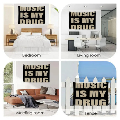 Black rectangular custom wall hanging with bold beige text music is my drug as a funny flag and background art banner