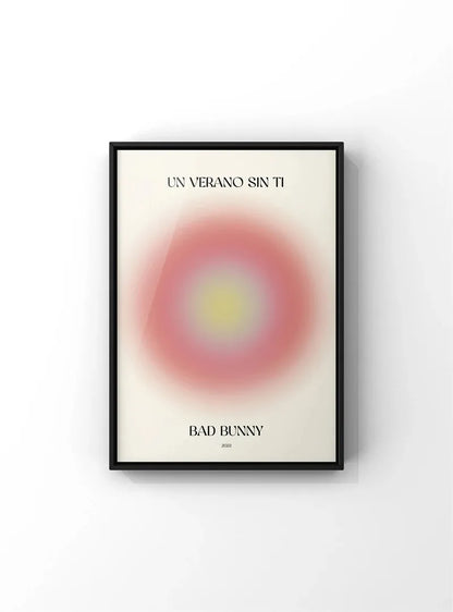 Black-framed poster with pink and yellow gradient circle and bad bunny un verano sin ti 2023 text for room decor