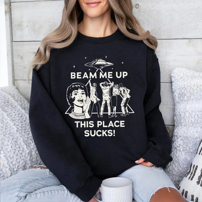Black long-sleeved robin beam me up this place sucks sweatshirt with white ufo graphic and star trek characters man funny quote