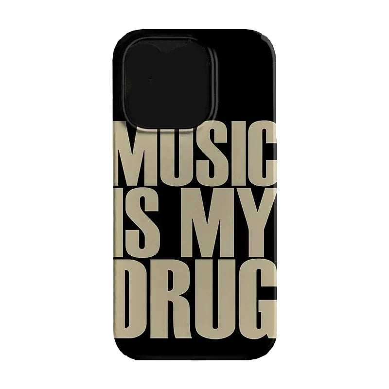 Back side of a black personalized creative phone case for iphone with bold beige music english personalized text music is my drug