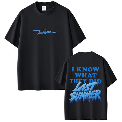 Rapper Drake What Did I Miss I Know What They Did Last Summer Graphic Print T-shirts Men Women Hip Hop Fashion Pop Music T Shirt