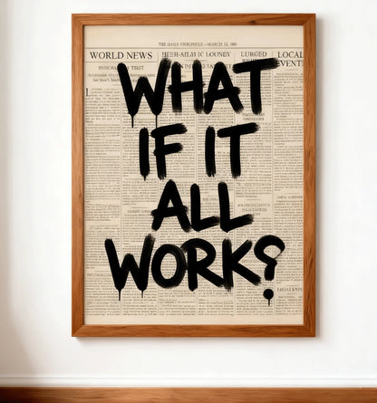 Newspaper Poster - What If It All Works Out - Positive Quote Canvas Wall Art, Affirming Minimalist Prints, Neutral Dorm Room Bed